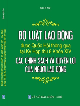 Sách Bộ Luật Lao Động Được Quốc Hội Thông Qua Tại Kỳ Họp Thứ 8 Khóa XIV